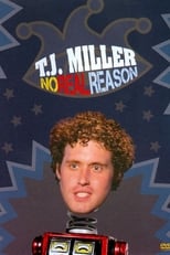 Poster for T.J. Miller: No Real Reason