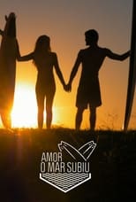 Poster for Amor, O Mar Subiu