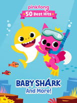 Poster for Pinkfong 50 Best Hits: Baby Shark and More 