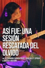 Así fue: Una sesión rescatada del olvido