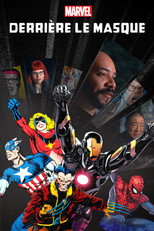 Marvel : Derri&egrave;re le masque