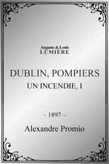 Poster for Dublin, pompiers : Un Incendie, I 