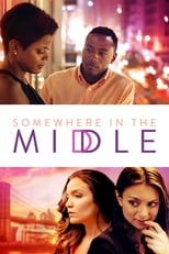 Poster for Somewhere in the Middle