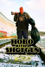 Poster di Hobo with a Shotgun