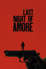 Poster for Last Night of Amore 