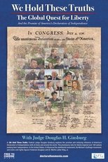 We Hold These Truths: The Global Quest for Liberty