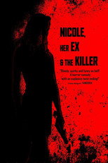 Nicole, her Ex & the Killer (2022)