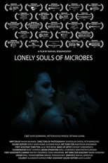 Poster for The Lonely Souls of Microbes