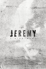 Poster di Jeremy: A Nightmare