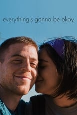 Everything's Gonna Be Okay (2017)