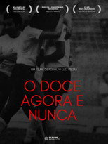 O Doce Agora e Nunca