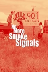 Poster for No More Smoke Signals