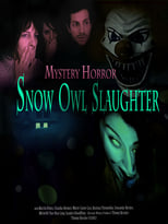 Snow Owl Slaughter (2014)