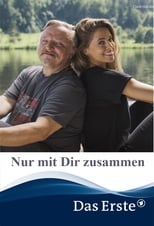 Nur mit Dir zusammen (2019)