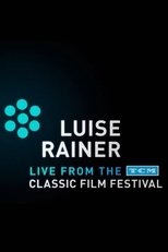 Luise Rainer: Live from the TCM Classic Film Festival poster movie