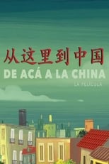 VER De acá a la China (2019) Online