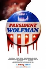 Poster for President Wolfman