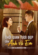 Thời Gian Tươi Đẹp Của Anh Và Em