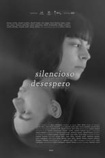 Poster for Silencioso Desespero 
