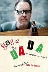 Poster for Gaga for Dada: The Original Art Rebels 