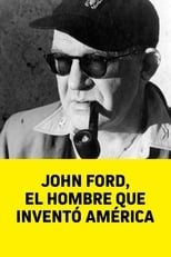 John Ford: The Man Who Invented America