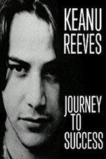 Poster for Keanu Reeves: Journey to Success