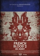 French Blood 2 - Mr. Rabbit (2020)