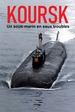 Kursk: A Submarine in Troubled Waters Kursk: A Submarine in Troubled Waters
