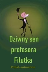Poster for Dziwny sen profesora Filutka 