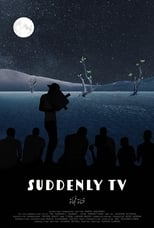 Poster for Suddenly TV 