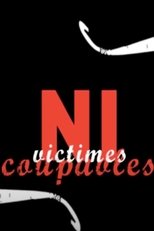 Poster di Ni Coupables Ni Victimes