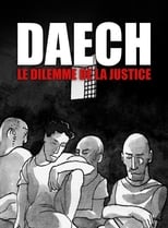 Poster for Daech, le dilemme de la justice 