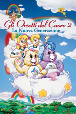 Poster di Gli orsetti del cuore 2 - La nuova generazione