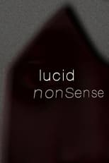 Poster di Lucid Nonsense