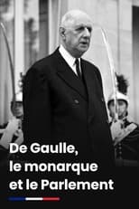 Poster di De Gaulle, le monarque et le Parlement