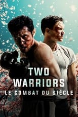 Two Warriors : Le Combat du Siècle serie streaming