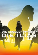 Poster zu Die Ilias – Die großen Mythen