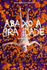 Poster for Abaixo a Gravidade