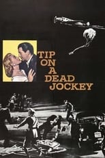 Poster for Tip on a Dead Jockey 