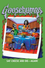 Goosebumps: Say Cheese and Die... Again poster