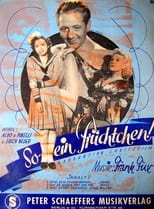 So ein Früchtchen (1942)