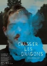 Poster for Chasser les dragons 