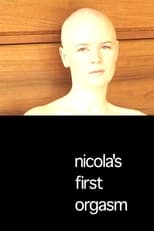 Poster for Nicola's First Orgasm