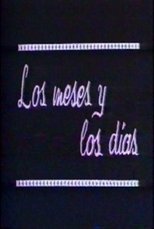 Poster for Los meses y los días