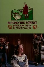 Poster for Beyond the Forest: Hungarian Music in Transylvania