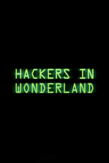 Poster for Hackers in Wonderland 