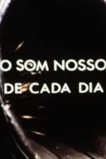O Som Nosso de Cada Dia O Som Nosso de Cada Dia