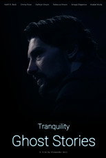 Tranquility: Ghost Stories (2024)