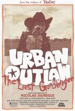 Urban Outlaw: The Last Gunslinger main poster