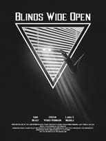 Poster for Blinds Wide Open